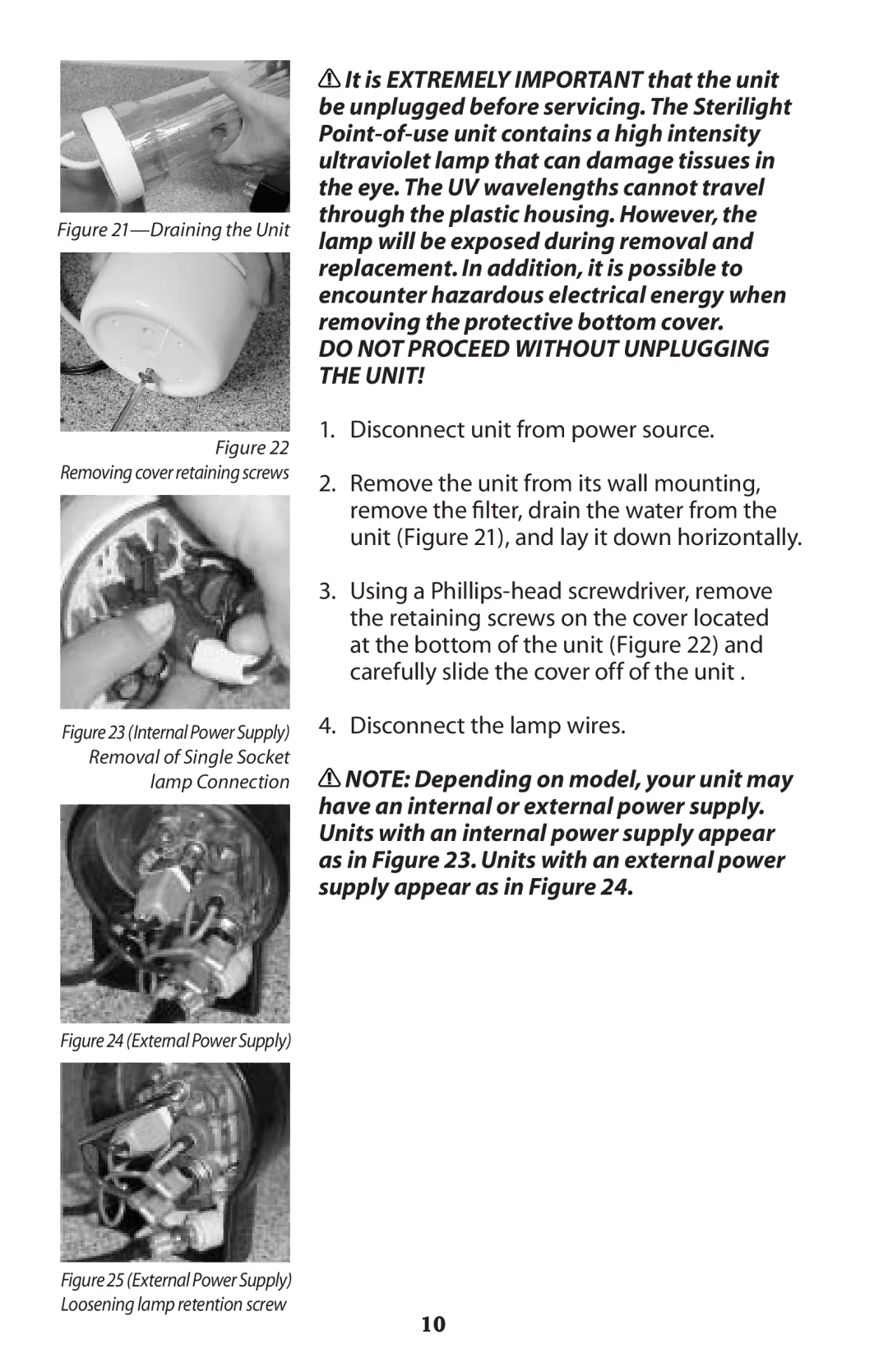 Sterilite Point-of-Use Drinking Water System owner manual Do not Proceed Without Unplugging the Unit 