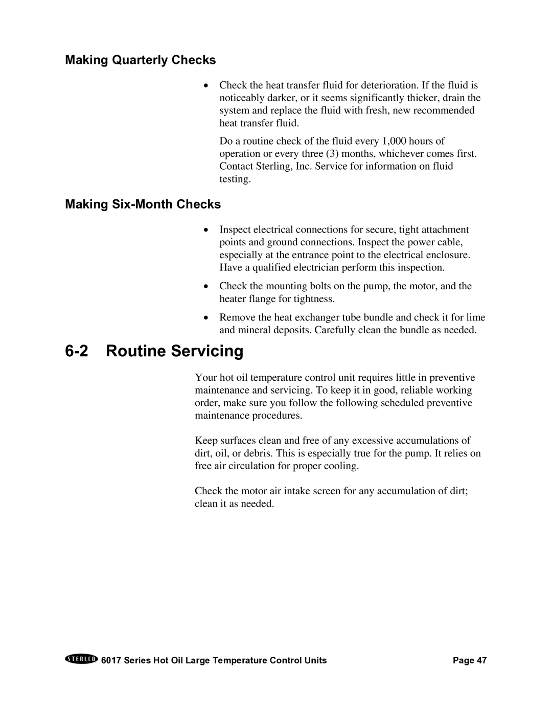 Sterling 6017 series installation manual Routine Servicing, Making Quarterly Checks, Making Six-Month Checks 