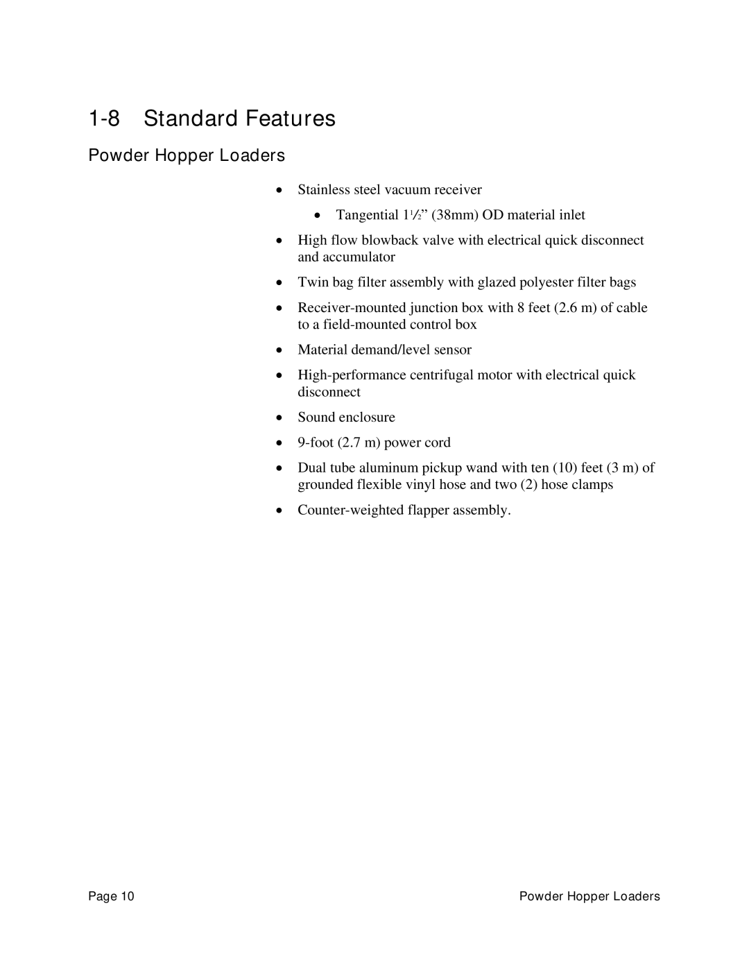 Sterling 0, 882, 238 manual Standard Features, Powder Hopper Loaders 