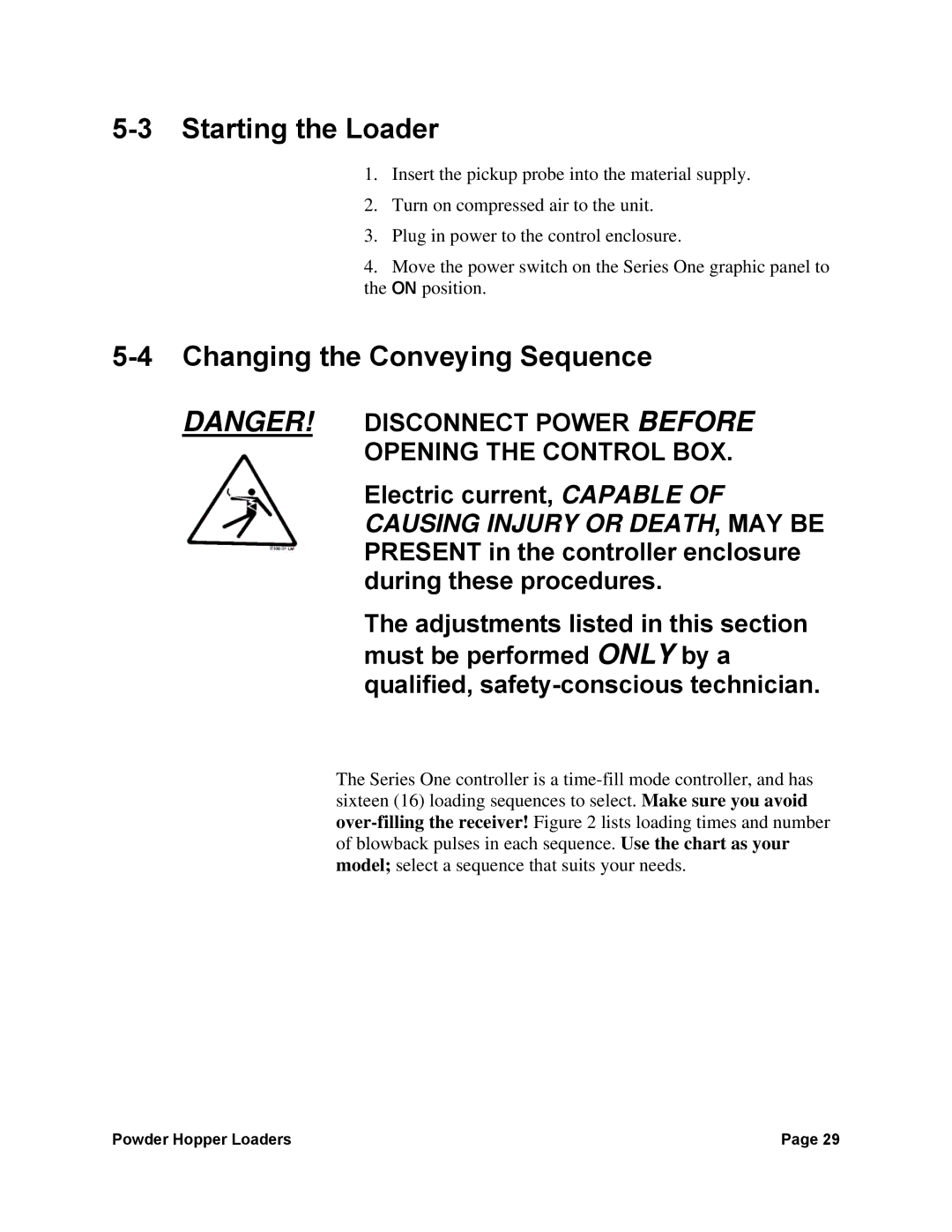 Sterling 238, 882, 0 manual Starting the Loader, Changing the Conveying Sequence 