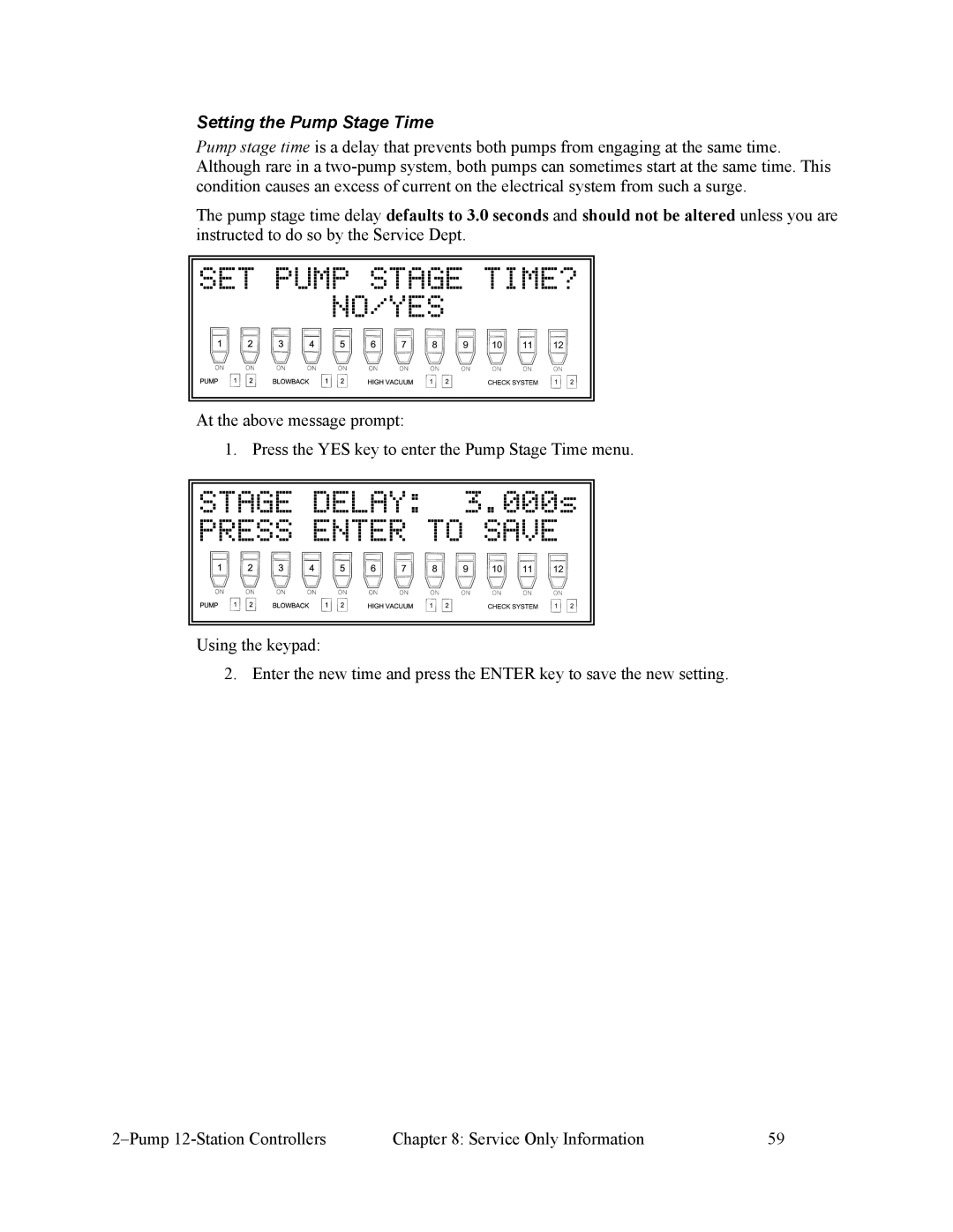 Sterling 882.00249.00 manual SET Pump Stage TIME? NO/YES, Stage Delay 3.000s, Setting the Pump Stage Time 