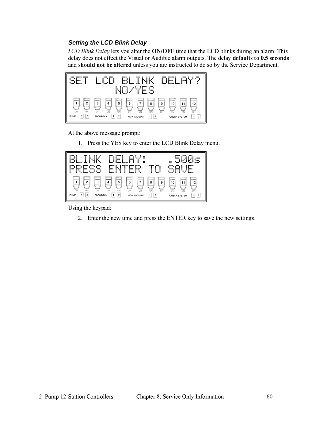 Sterling 882.00249.00 manual SET LCD Blink DELAY? NO/YES, Blink Delay .500s, Setting the LCD Blink Delay 