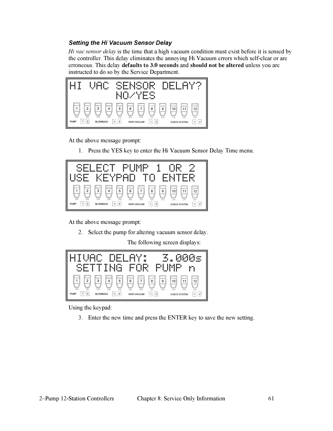 Sterling 882.00249.00 manual HI VAC Sensor DELAY? NO/YES, Hivac Delay 3.000s Setting for Pump n 