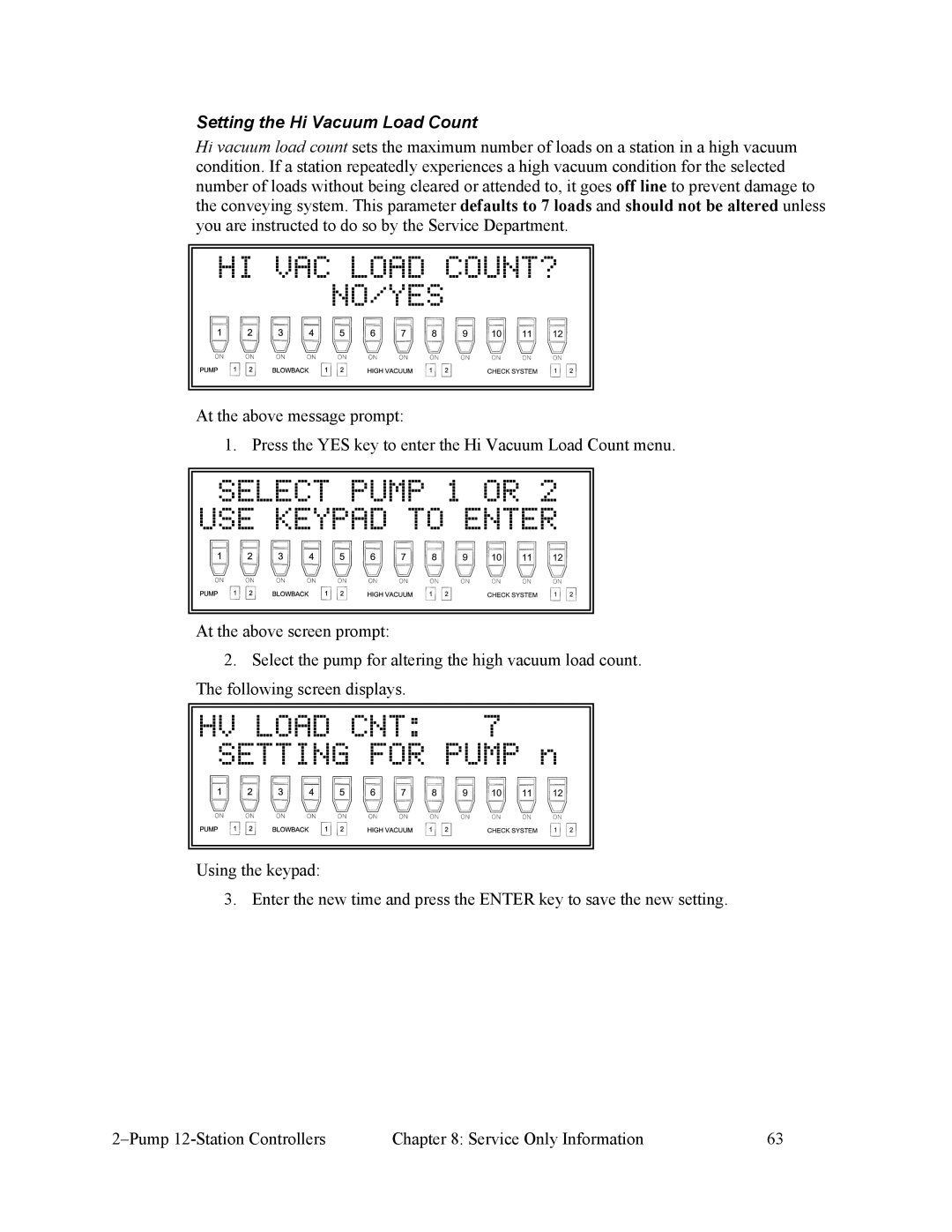 Sterling 882.00249.00 manual HI VAC Load COUNT? NO/YES, HV Load CNT, Setting the Hi Vacuum Load Count 