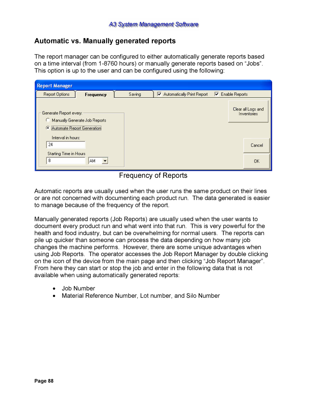 Sterling 882.00278.00 software manual Automatic vs. Manually generated reports, Frequency of Reports 