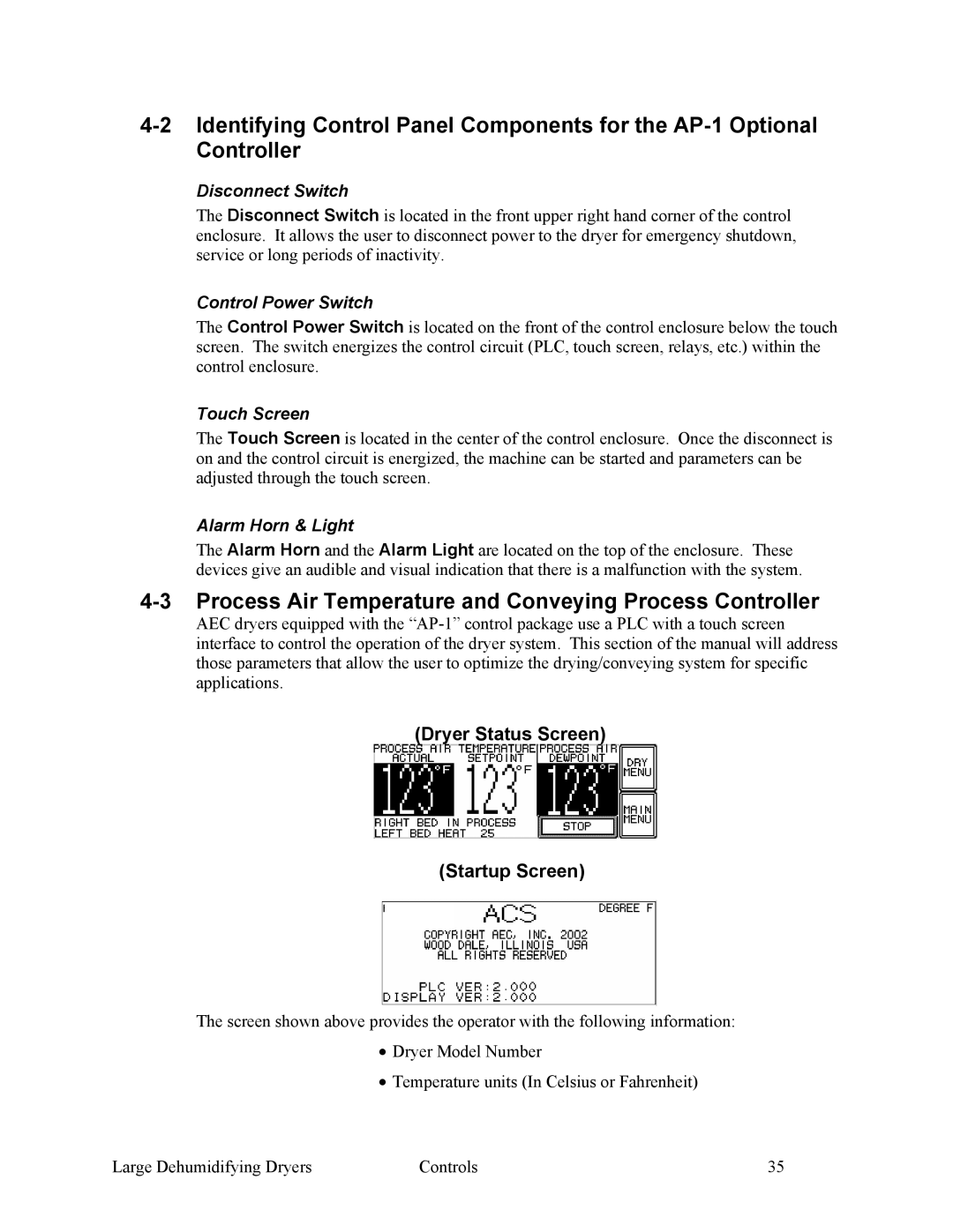 Sterling 882.00295.00 Process Air Temperature and Conveying Process Controller, Dryer Status Screen Startup Screen 