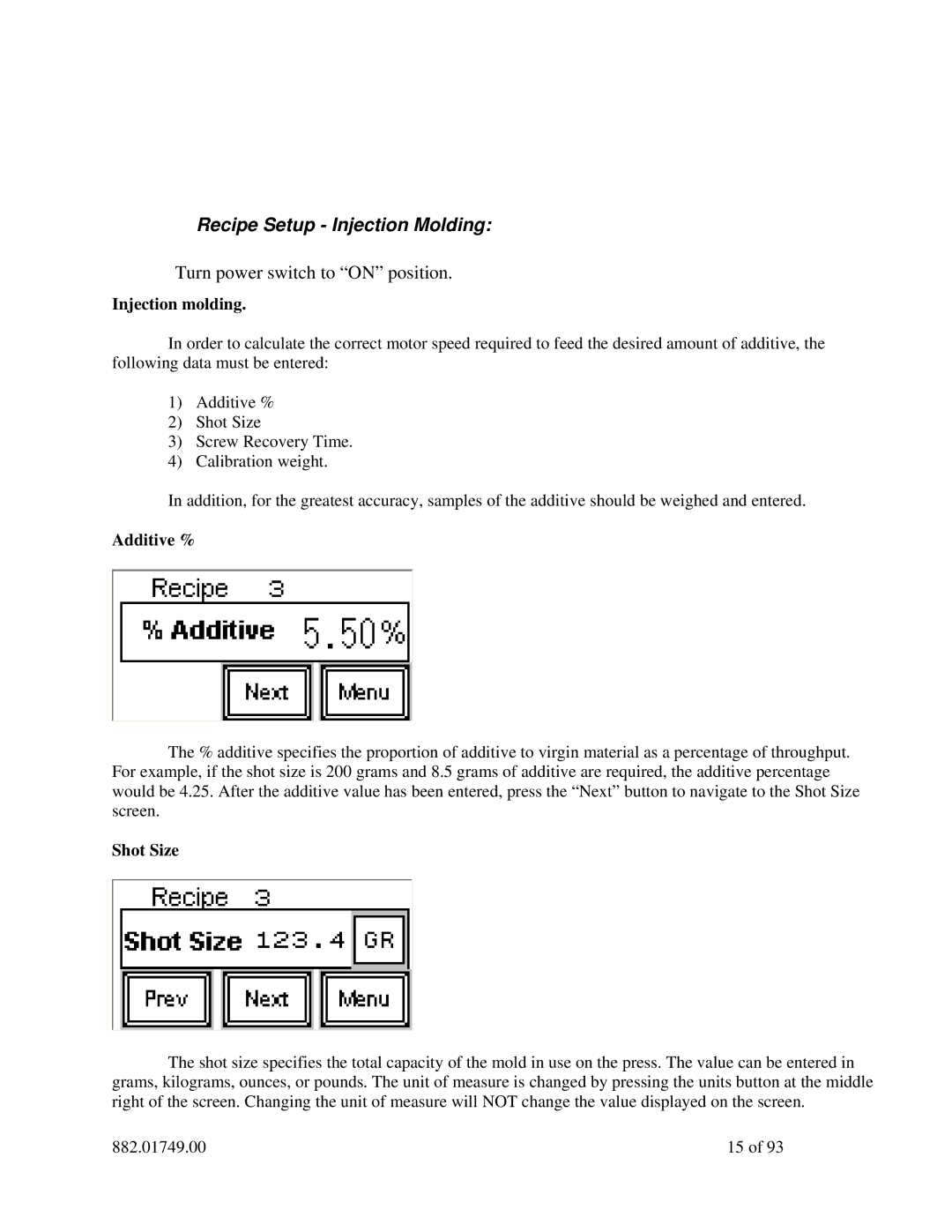 Sterling 882.01749.00 manual Injection molding, Additive %, Shot Size 