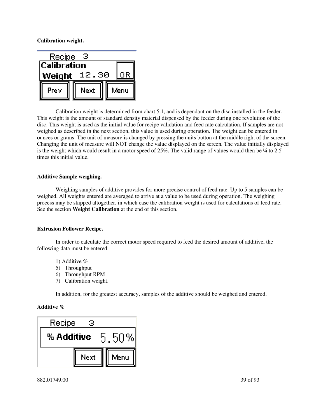 Sterling 882.01749.00 manual Extrusion Follower Recipe 