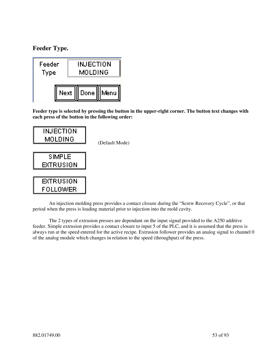 Sterling 882.01749.00 manual Feeder Type 