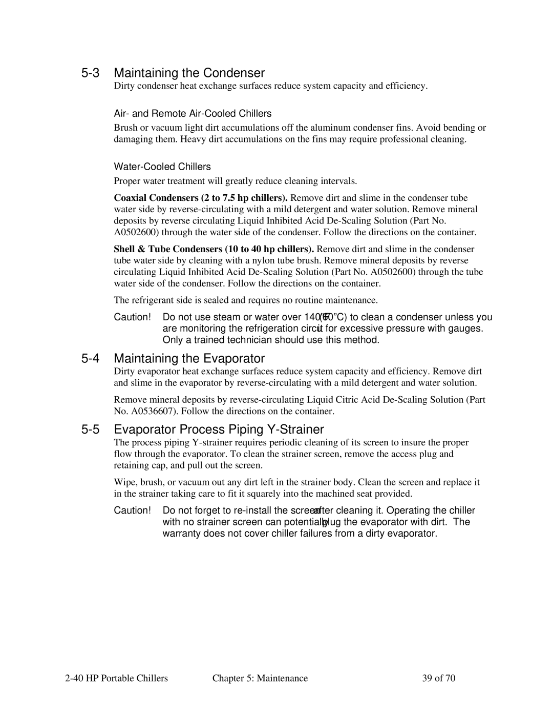 Sterling A0554831 manual Maintaining the Condenser, Maintaining the Evaporator, Evaporator Process Piping Y-Strainer 