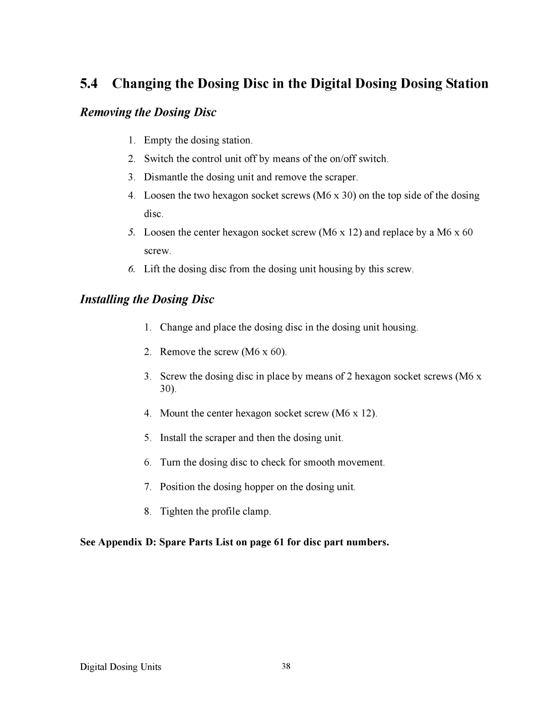 Sterling BF3-600 specifications Removing the Dosing Disc, Installing the Dosing Disc 