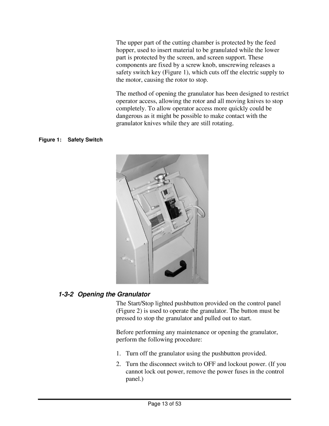 Sterling BP1012, BP1018 installation manual Opening the Granulator, Safety Switch 