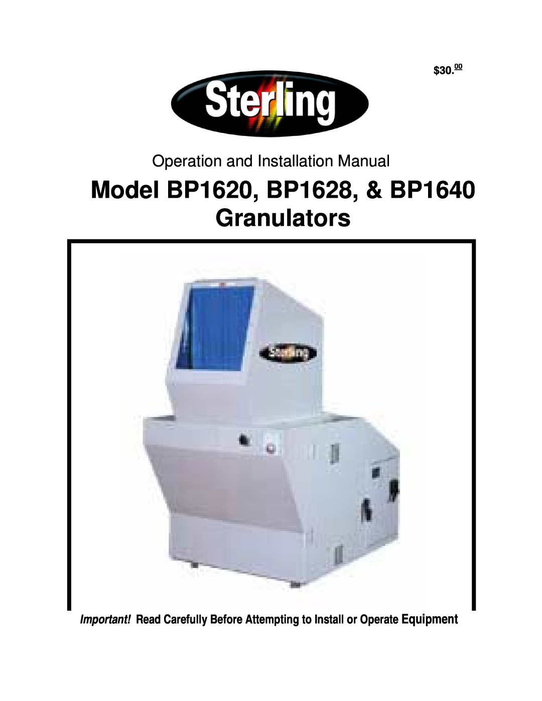 Sterling installation manual Model BP1620, BP1628, & BP1640, Granulators, Operation and Installation Manual, $30.00 