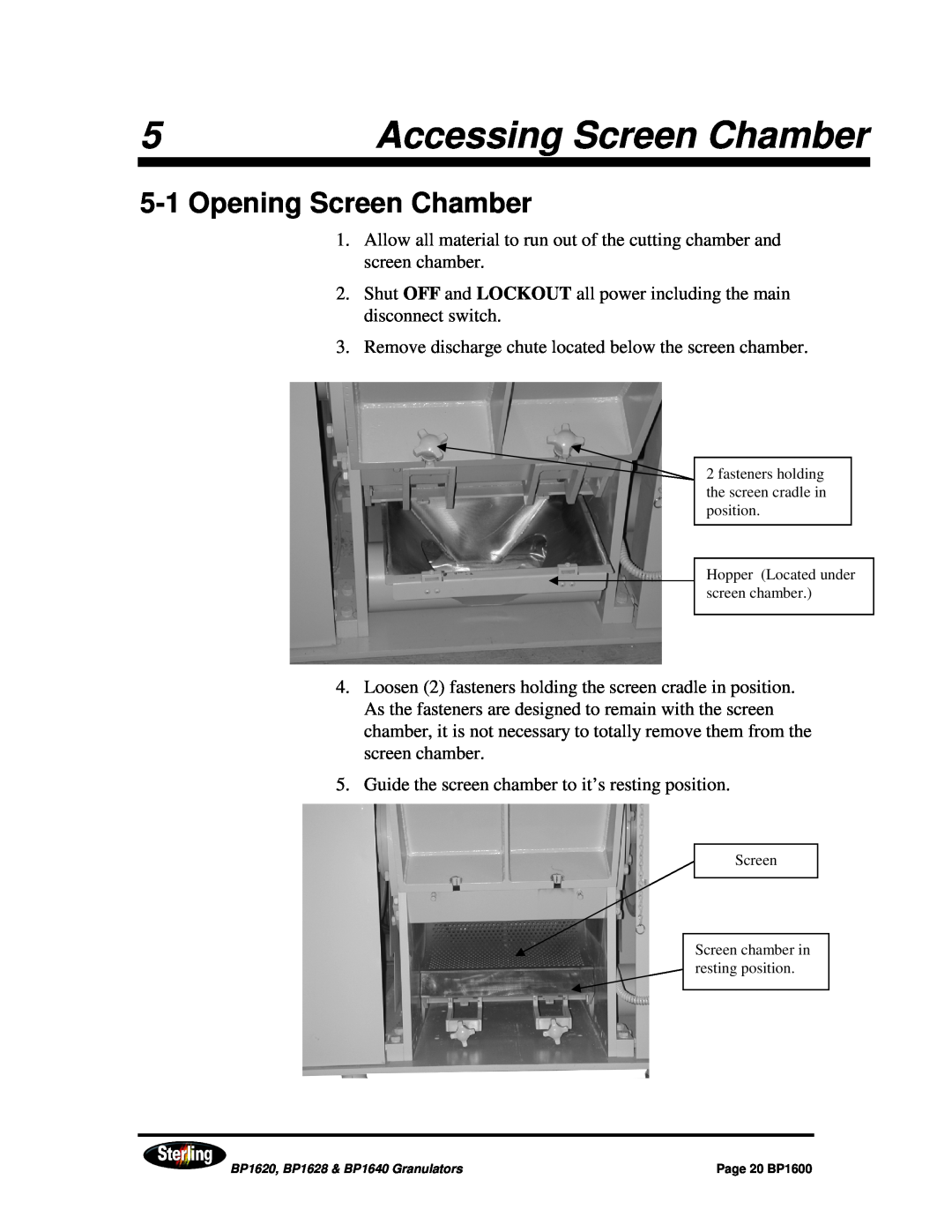 Sterling BP1620, BP1628, BP1640 installation manual Accessing Screen Chamber, 5-1Opening Screen Chamber 