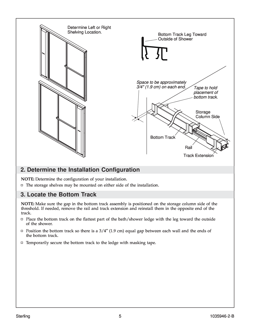 Sterling Plumbing 6065, 6075 Determine the Installation Conguration, Locate the Bottom Track, Space to be approximately 