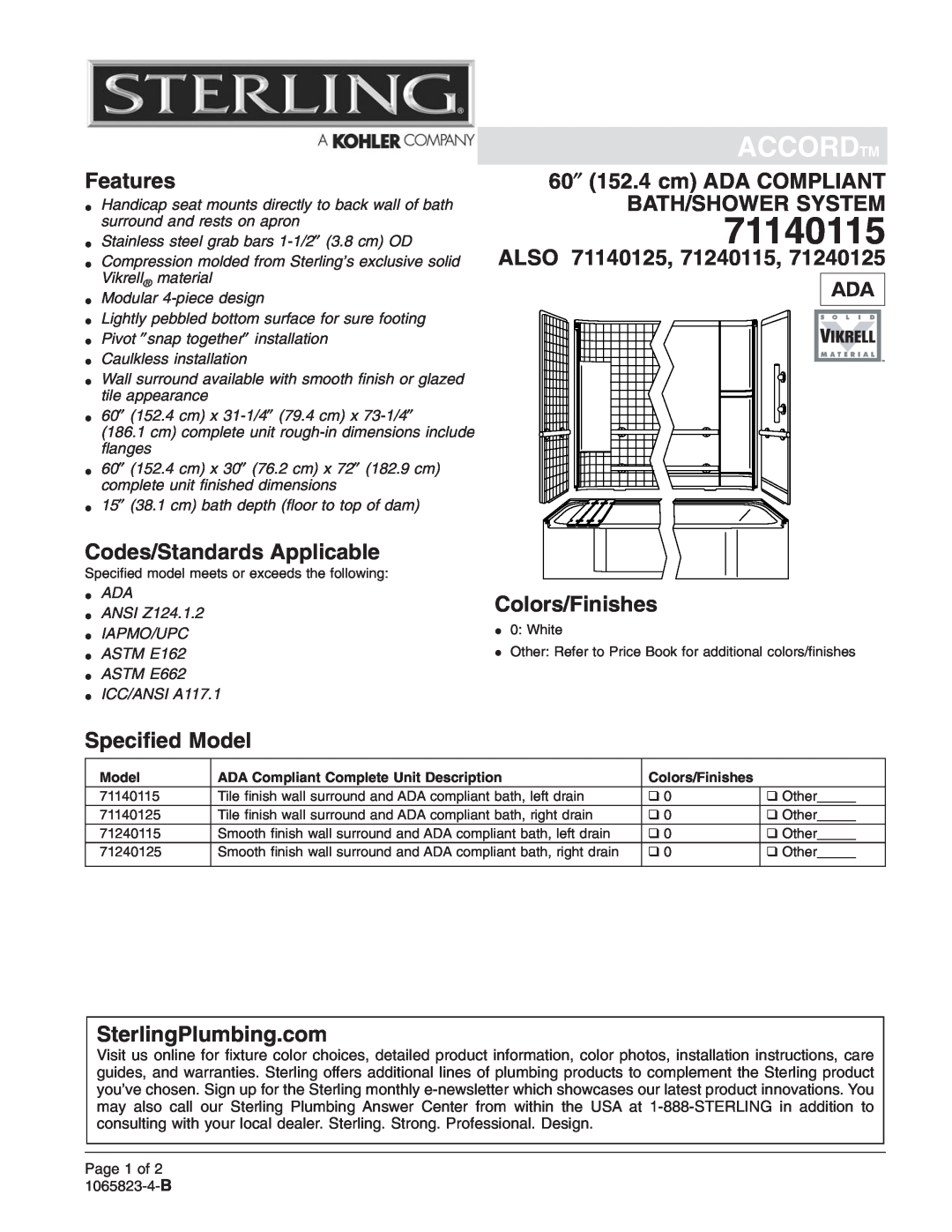 Sterling Plumbing 71240115 dimensions Accordtm, Features, Codes/Standards Applicable, Also, Colors/Finishes, 71140115 
