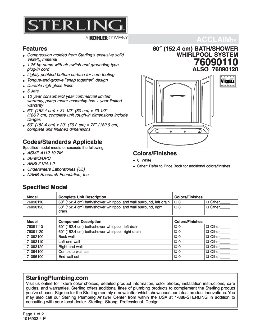 Sterling Plumbing 76090110 warranty Acclaimtm, Features, Codes/Standards Applicable, Also, Colors/Finishes, Speciﬁed Model 