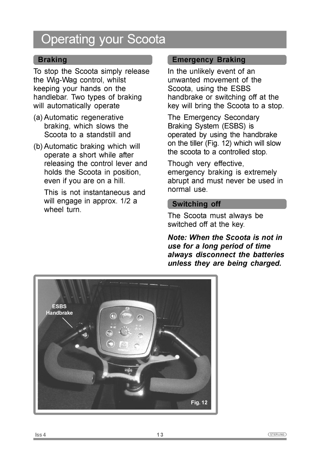 Sterling Power Products Elite XS owner manual Braking, Switching off 