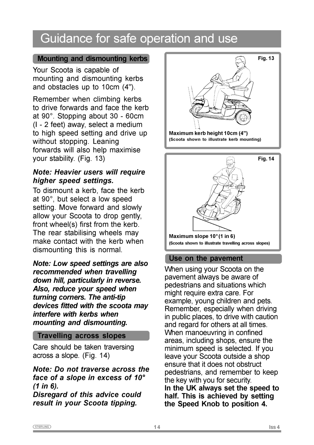 Sterling Power Products Elite XS Guidance for safe operation and use, Mounting and dismounting kerbs, Use on the pavement 