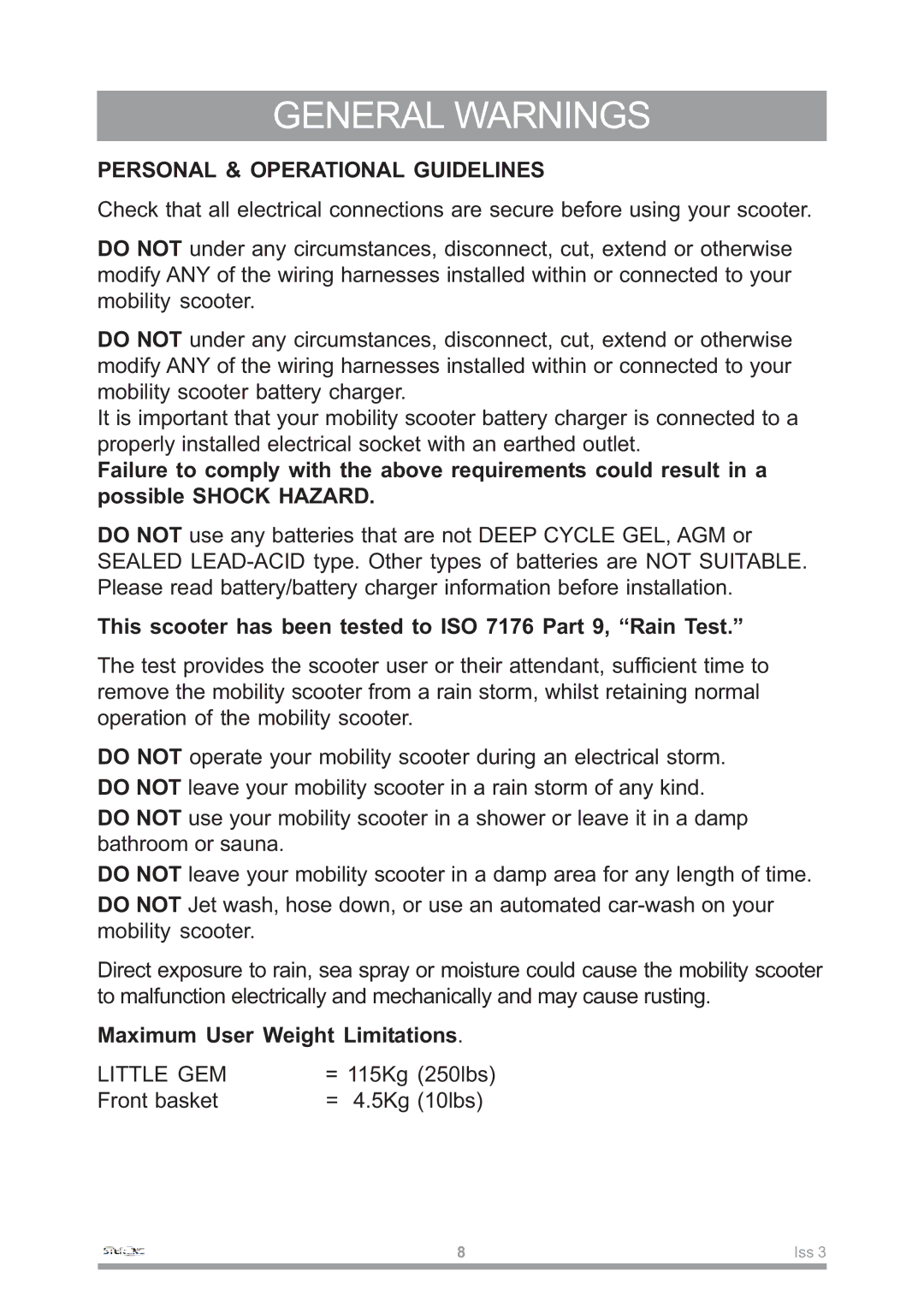 Sterling Power Products Little Gem owner manual This scooter has been tested to ISO 7176 Part 9, Rain Test 