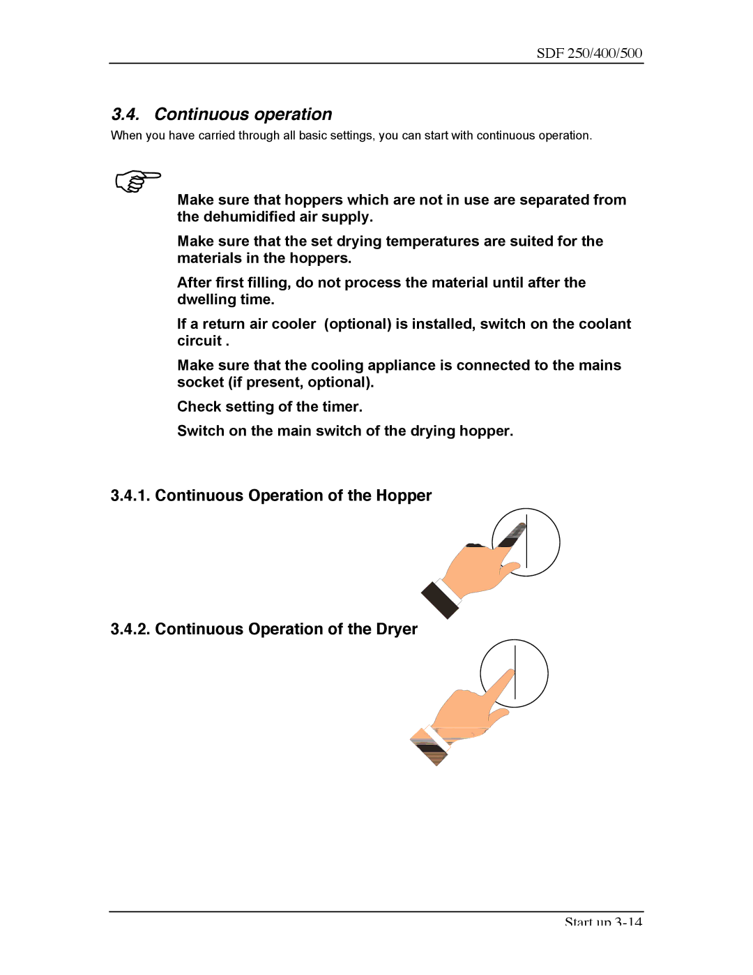 Sterling SDF 250, SDF 400, SDF 500 manual Continuous operation 