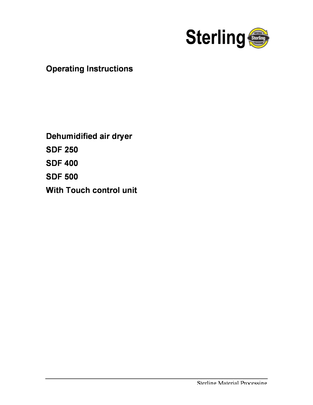 Sterling SDF 250, SDF 400 manual Operating Instructions Dehumidified air dryer SDF, SDF SDF With Touch control unit 