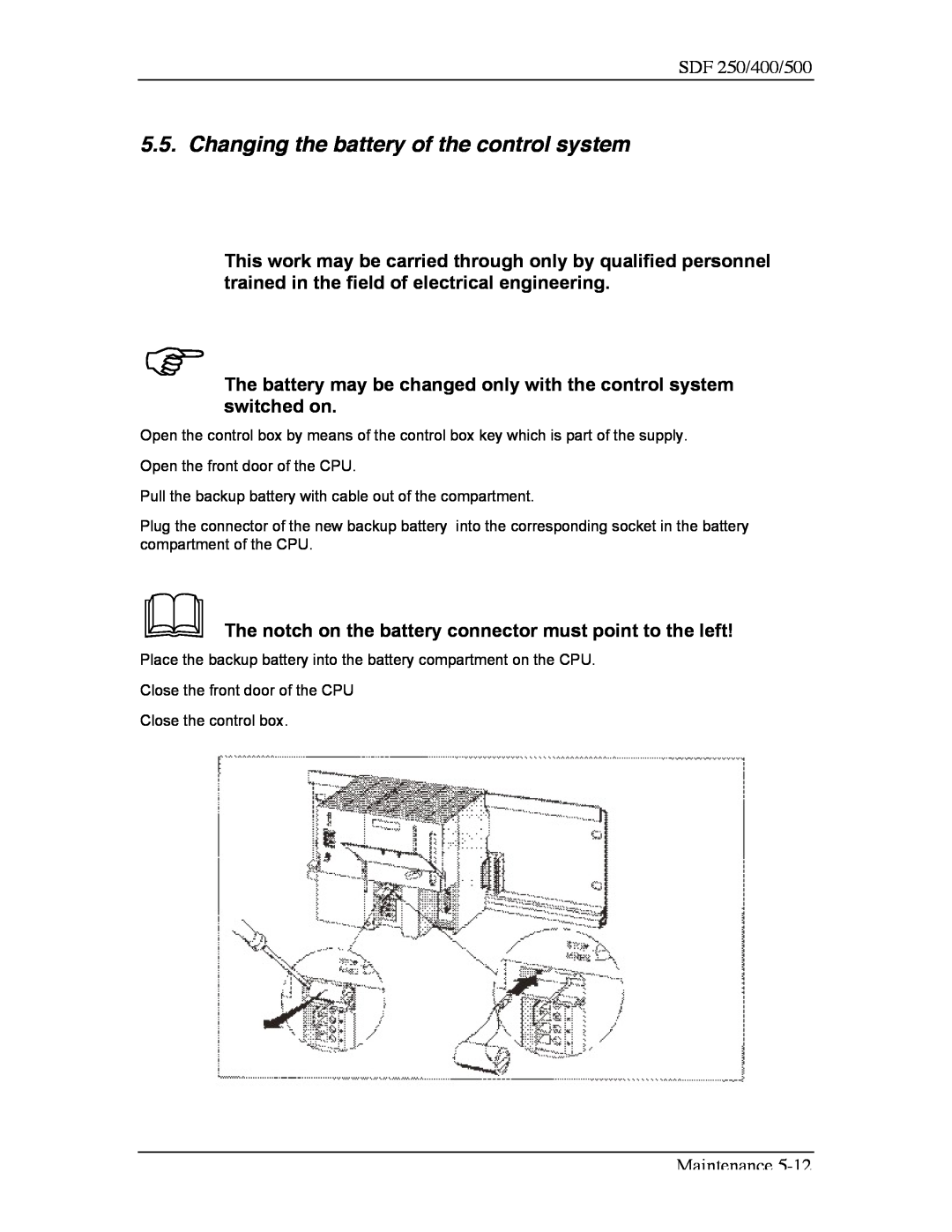 Sterling SDF 250, SDF 400, SDF 500 manual Changing the battery of the control system 