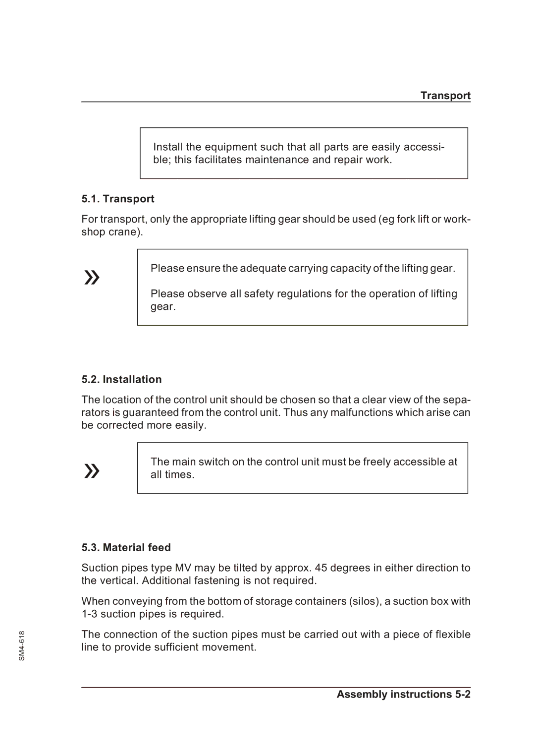 Sterling SGFE operating instructions Transport, Installation, Material feed 