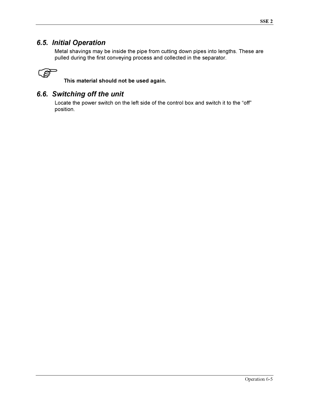 Sterling SSE-2 manual Initial Operation, Switching off the unit 