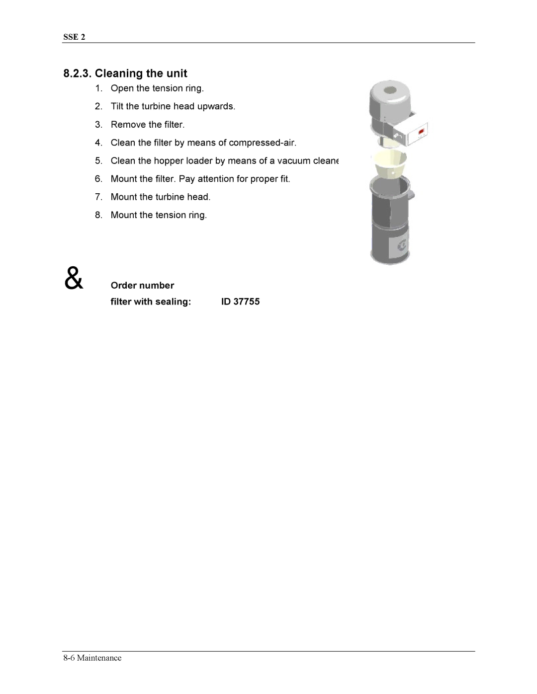 Sterling SSE-2 manual Cleaning the unit 