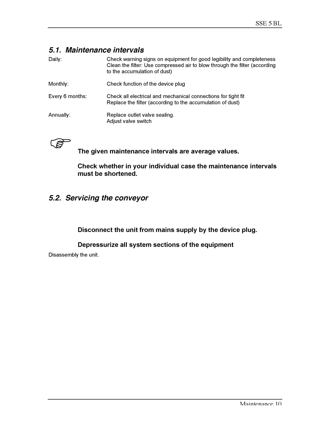 Sterling SSE-5 BL operating instructions Maintenance intervals, Servicing the conveyor 