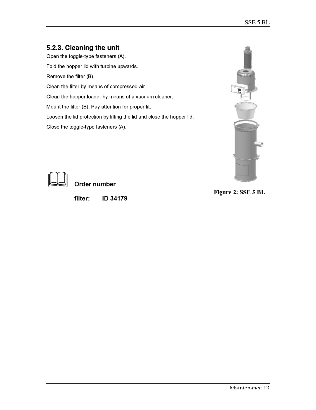 Sterling SSE-5 BL operating instructions Cleaning the unit, Order number 