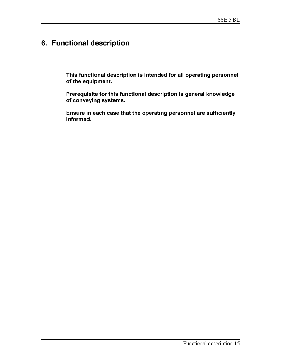 Sterling SSE-5 BL operating instructions Functional description 