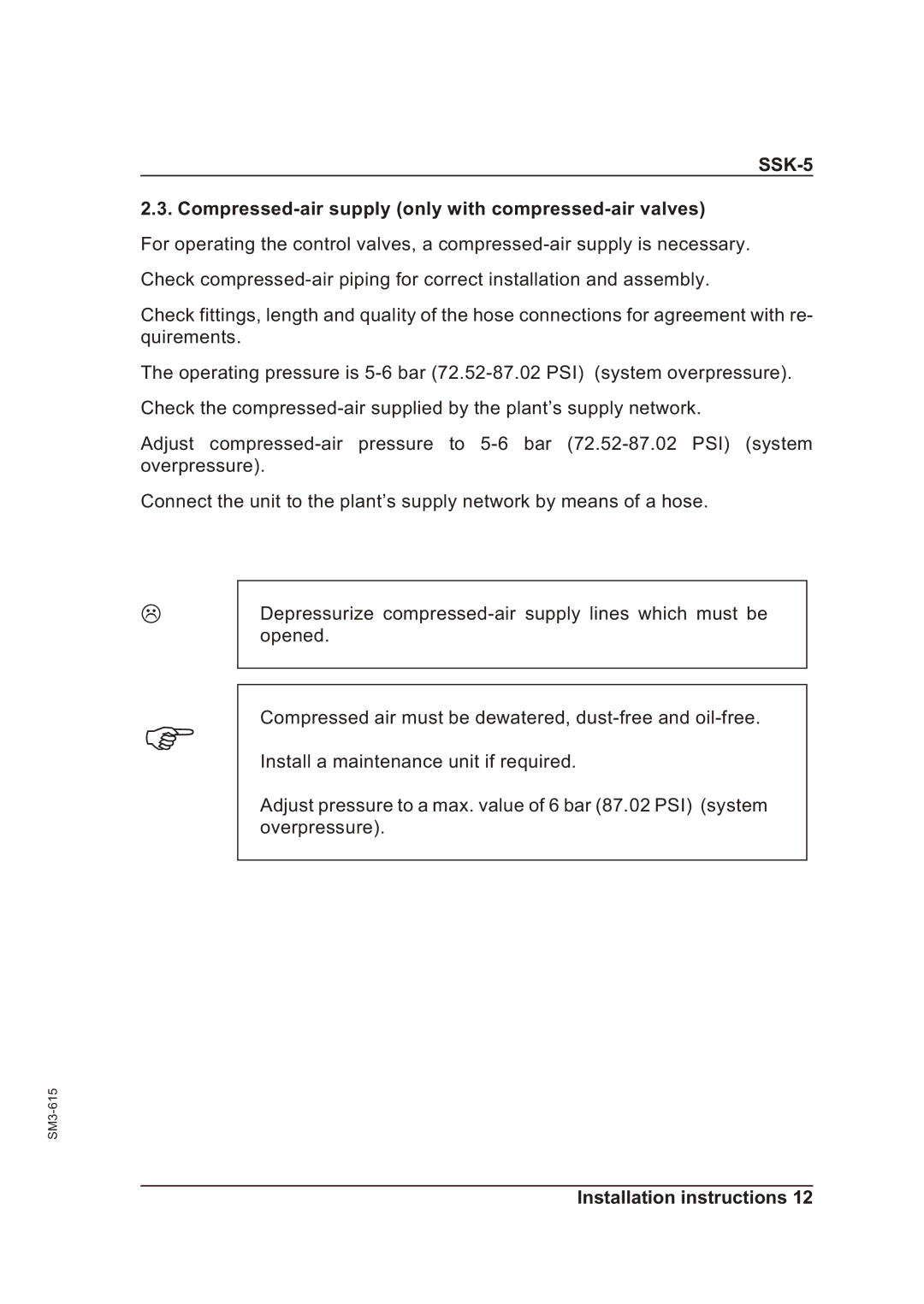 Sterling SSK-5 operating instructions Compressed-air supply only with compressed-air valves 