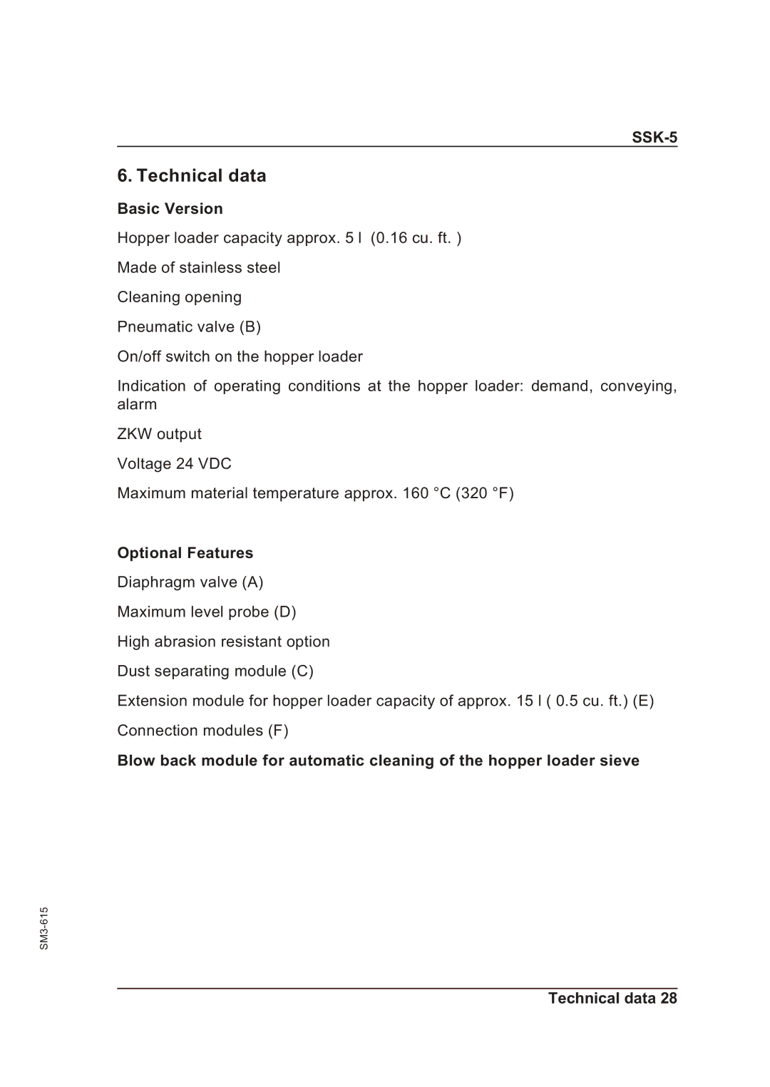 Sterling SSK-5 operating instructions Technical data, Basic Version, Optional Features 