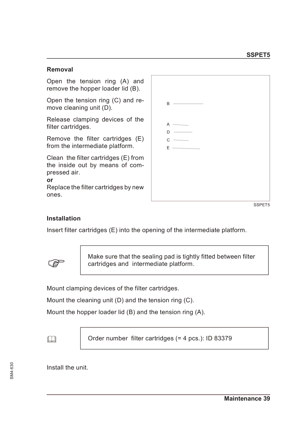 Sterling SSPET 5 operating instructions Removal, Installation 