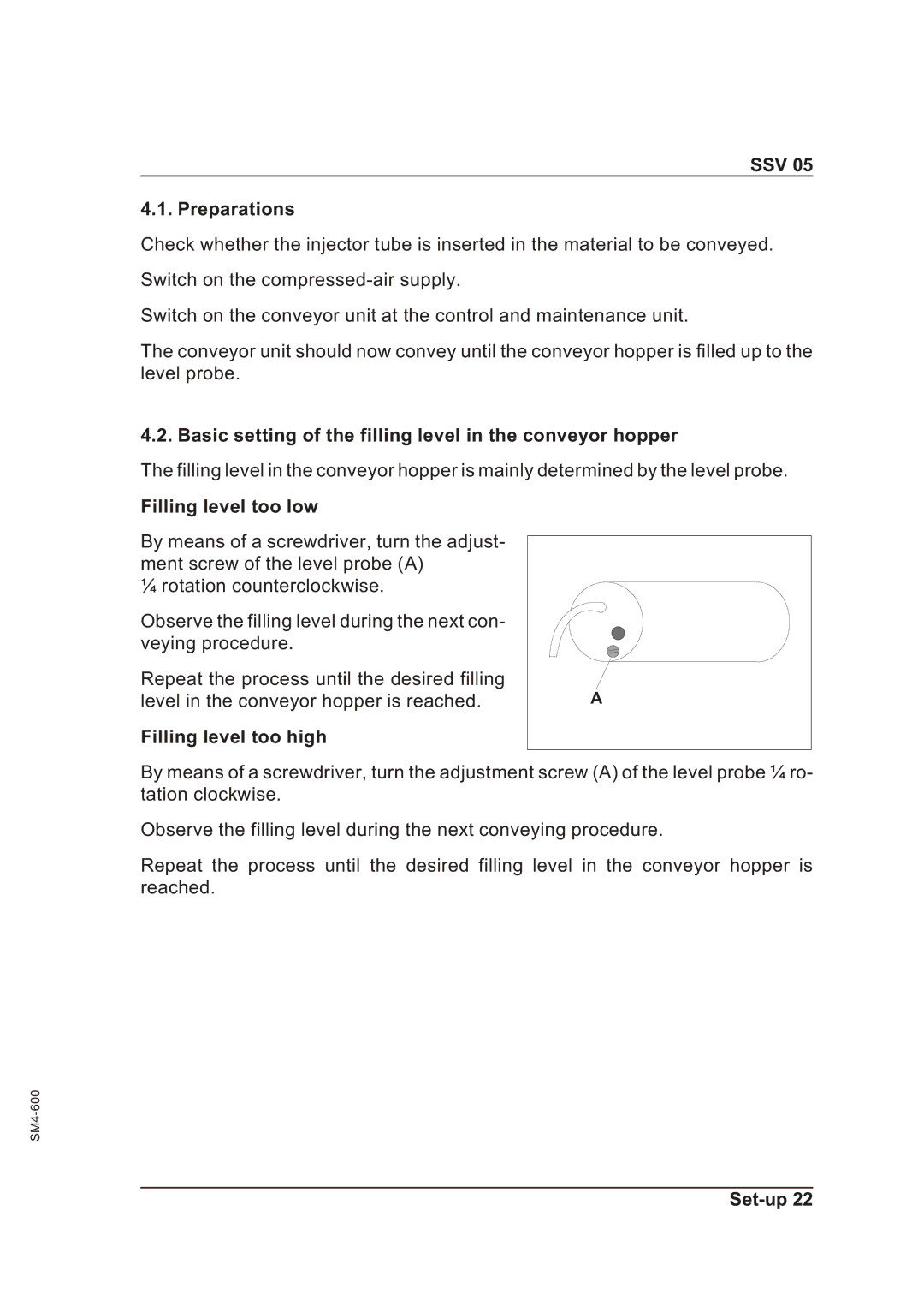 Sterling SSV 05 SSV Preparations, Basic setting of the filling level in the conveyor hopper, Filling level too low 