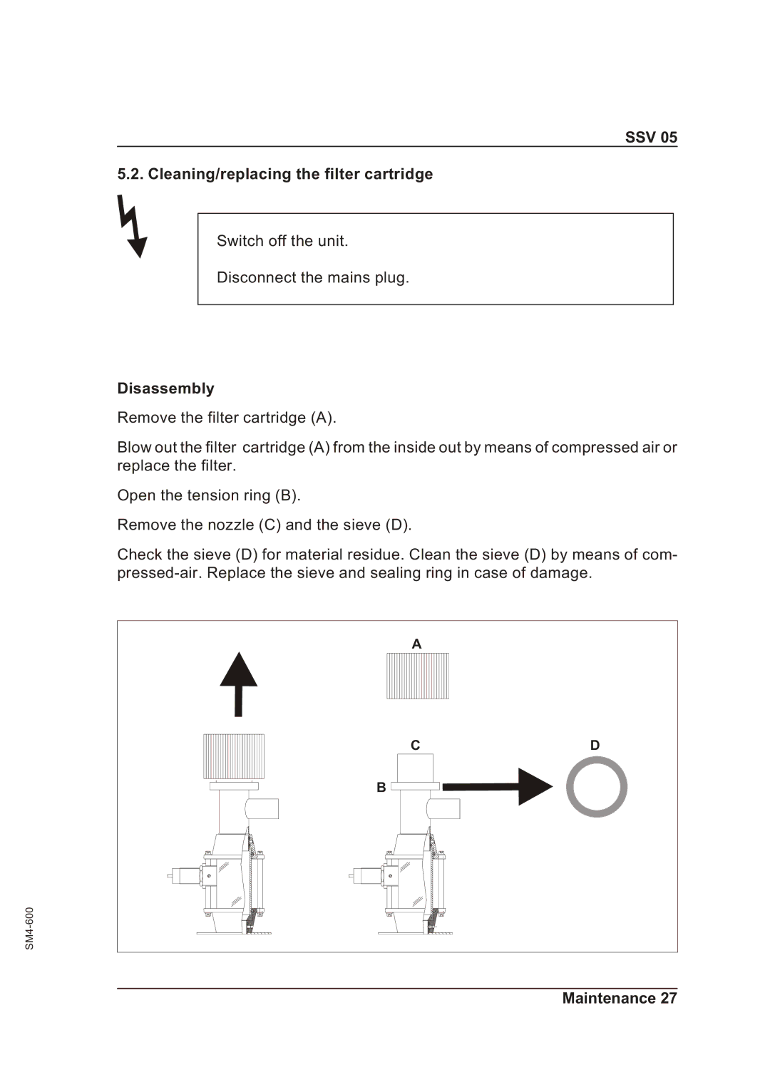 Sterling SSV 05 operating instructions SSV Cleaning/replacing the filter cartridge, Disassembly 