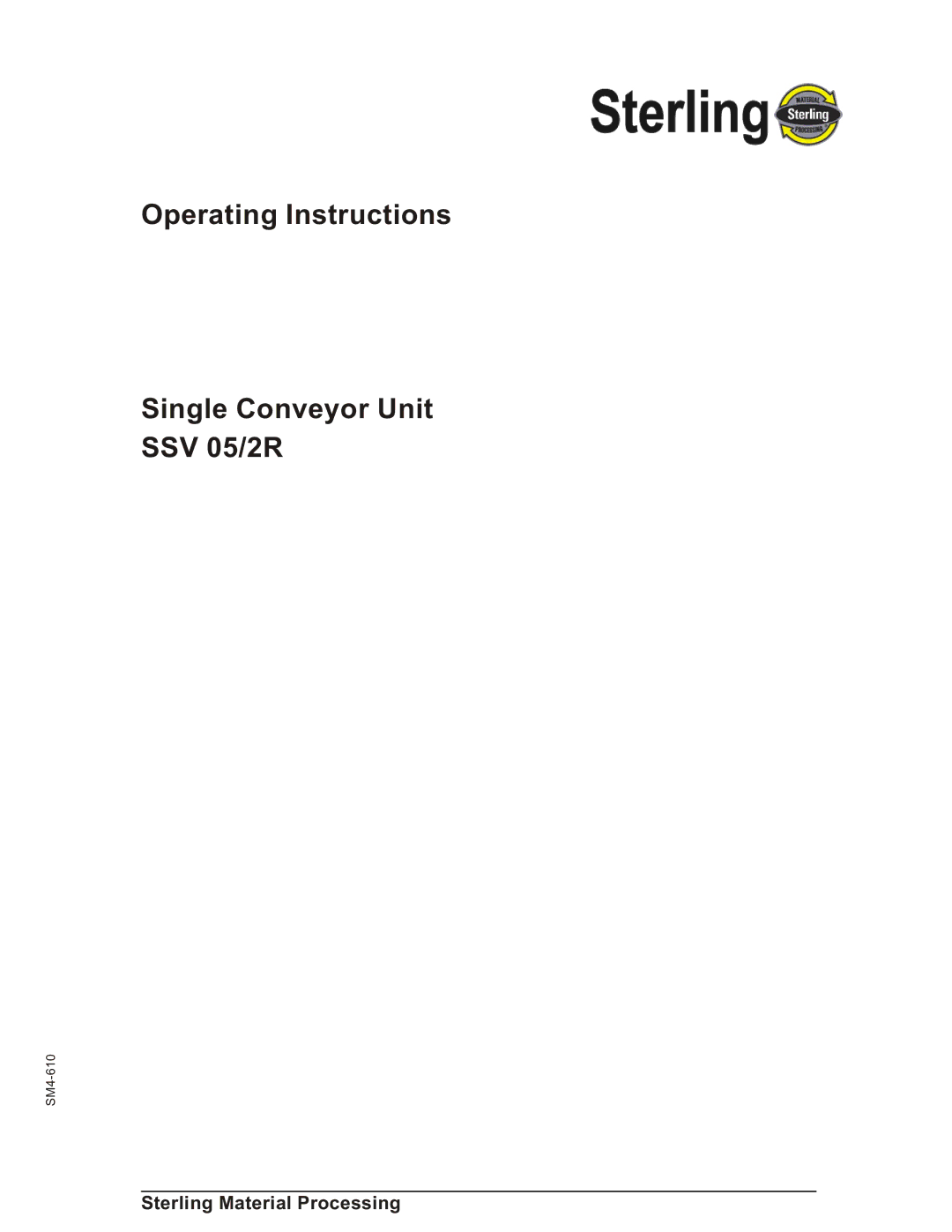 Sterling operating instructions Operating Instructions Single Conveyor Unit SSV 05/2R, Sterling Material Processing 