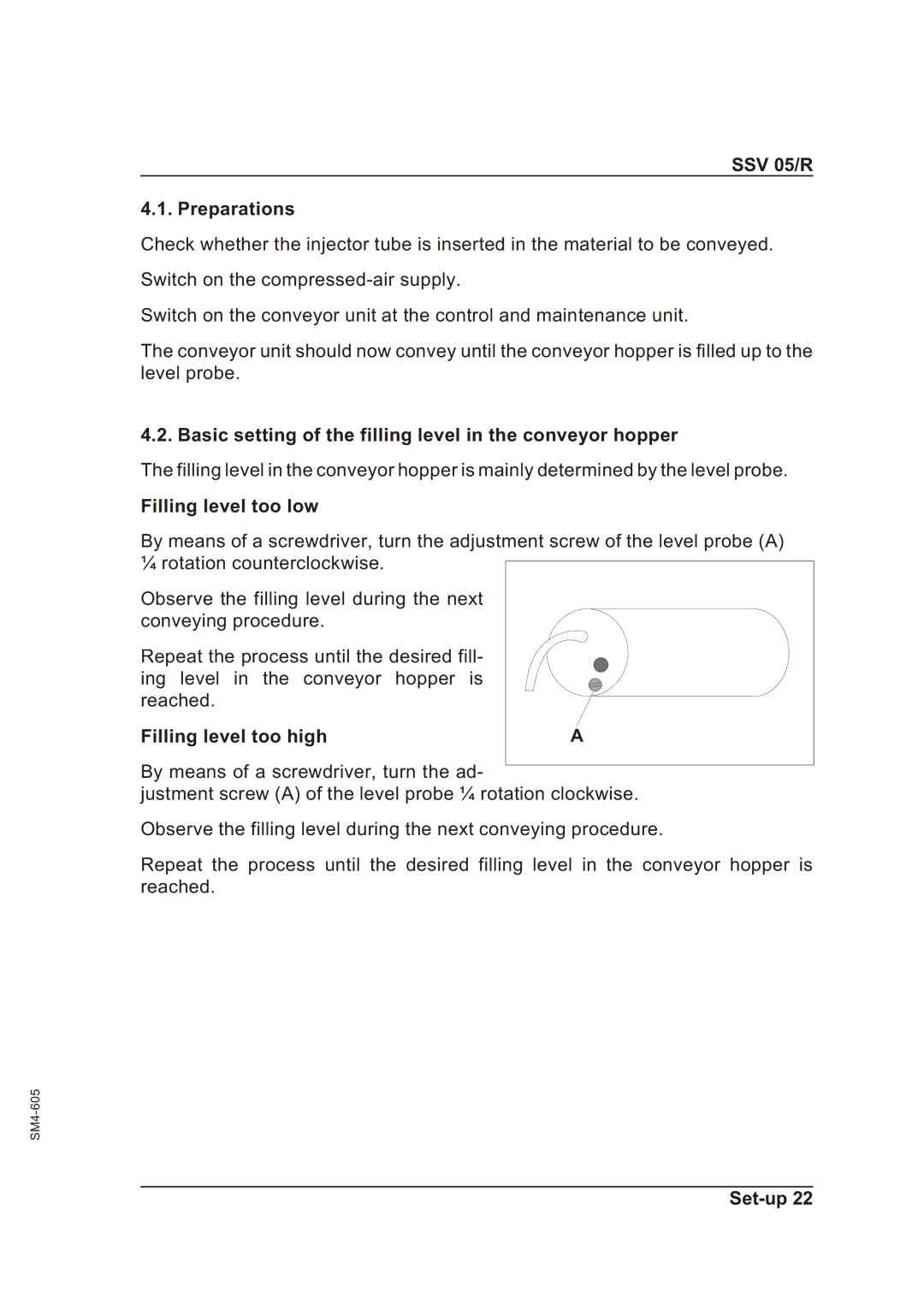 Sterling SSV 05/R Preparations, Basic setting of the filling level in the conveyor hopper, Filling level too low 