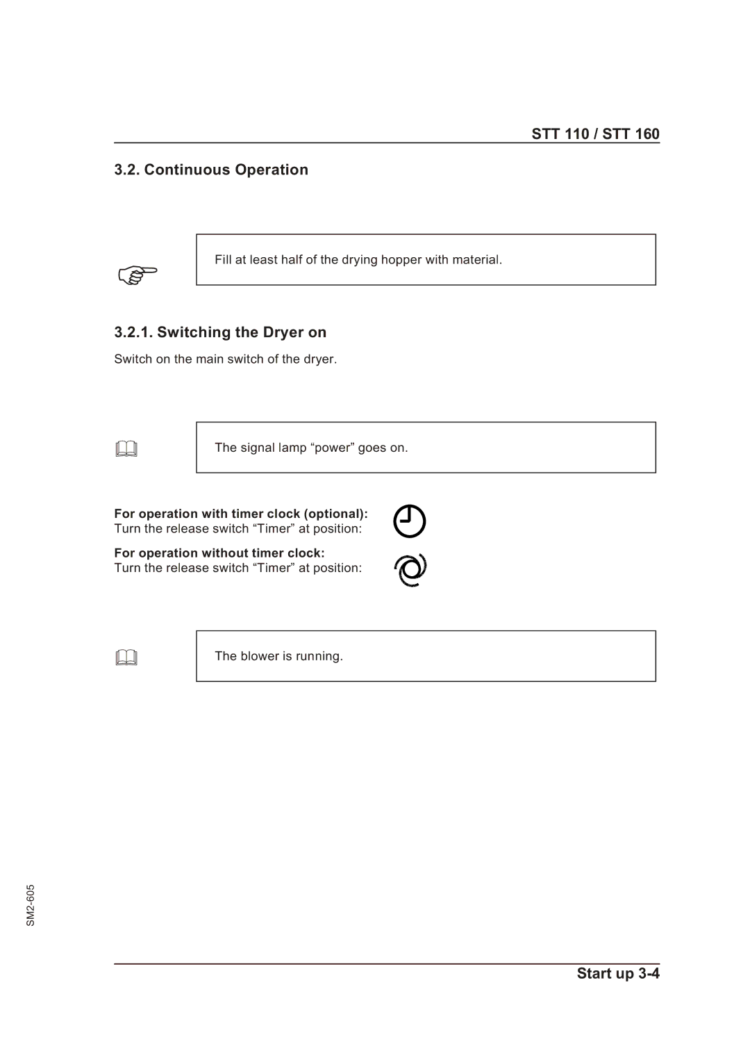 Sterling STT 160 manual STT 110 / STT Continuous Operation, Switching the Dryer on 