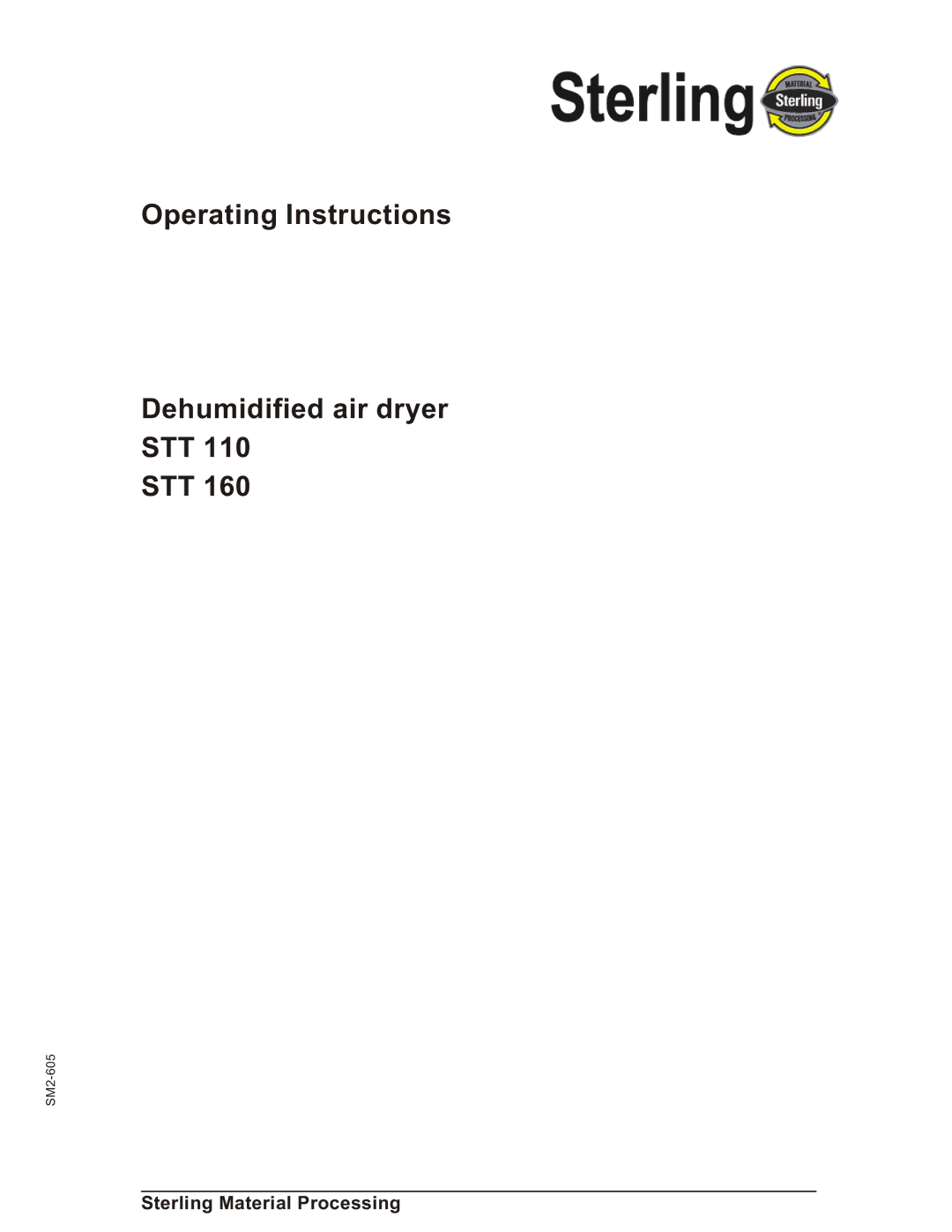 Sterling STT 110, STT 160 manual Operating Instructions Dehumidified air dryer STT, Sterling Material Processing 