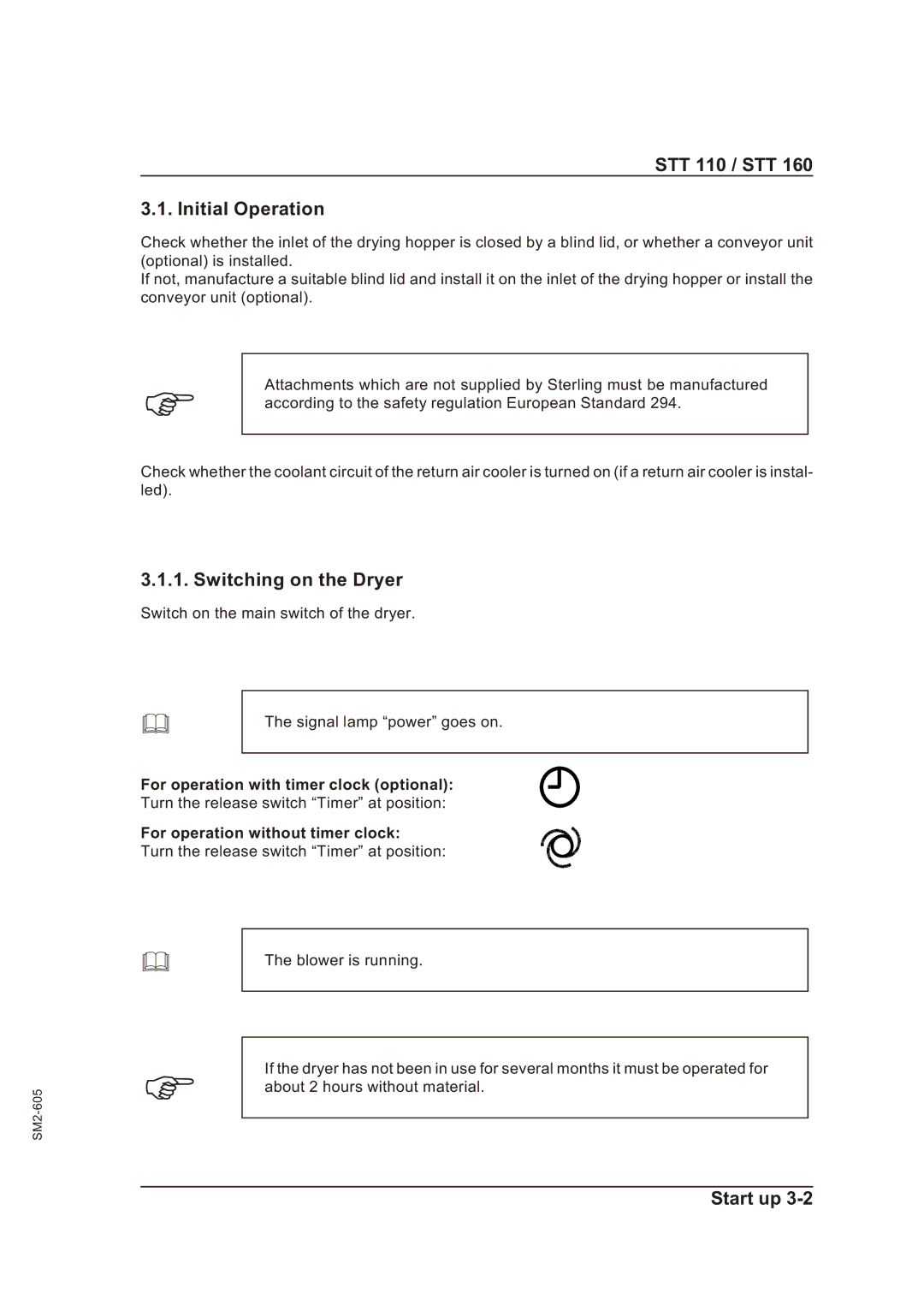 Sterling STT 160 manual STT 110 / STT Initial Operation, Switching on the Dryer, For operation with timer clock optional 