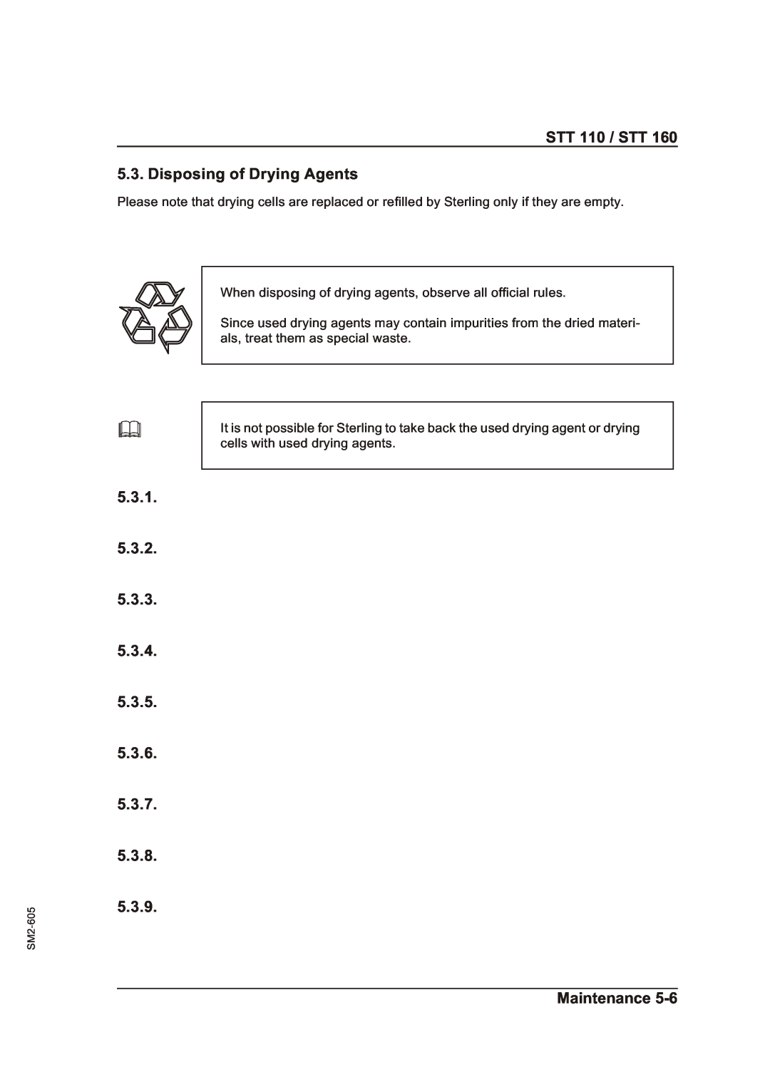 Sterling STT 110 / STT 5.3. Disposing of Drying Agents, 5.3.1 5.3.2 5.3.3 5.3.4 5.3.5 5.3.6 5.3.7, 5.3.9, Maintenance 