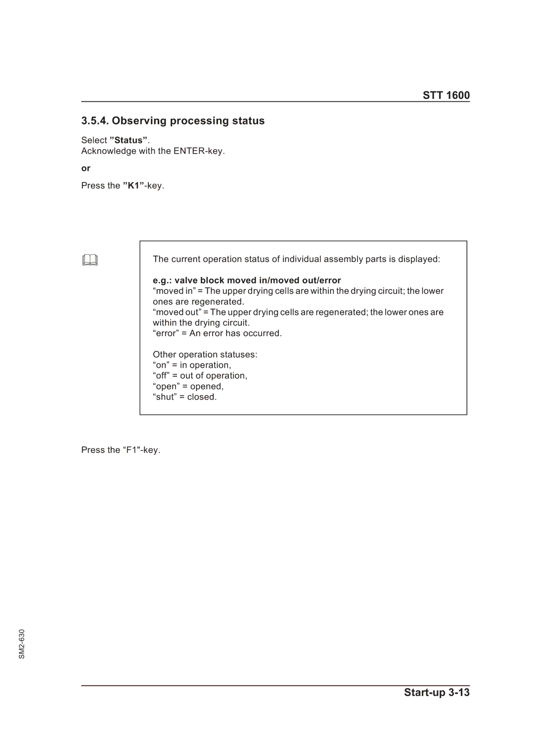 Sterling STT 1600 operating instructions STT Observing processing status, Valve block moved in/moved out/error 