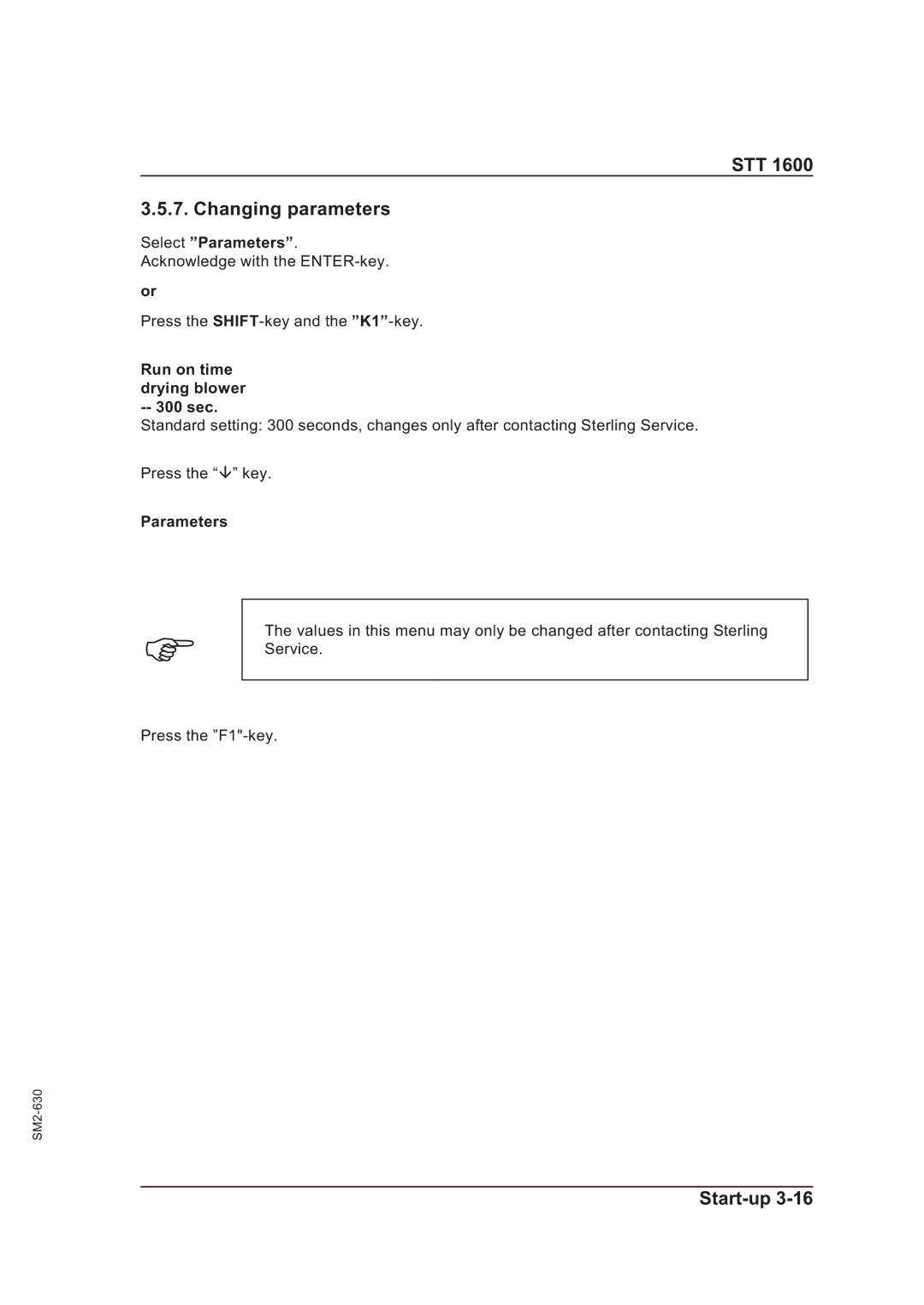 Sterling STT 1600 operating instructions STT Changing parameters, Select Parameters, Run on time drying blower -- 300 sec 