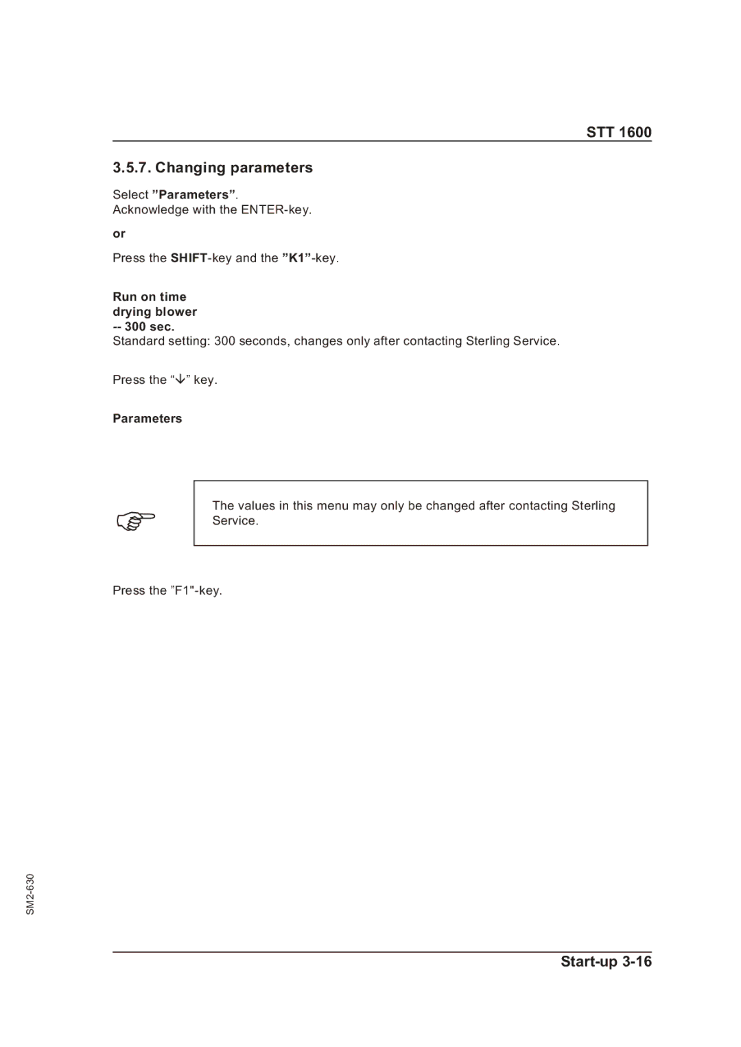 Sterling STT 1600 operating instructions STT Changing parameters, Select Parameters, Run on time drying blower -- 300 sec 