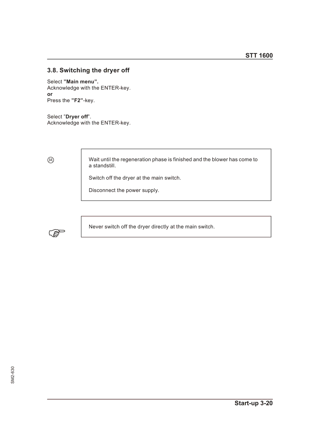 Sterling STT 1600 operating instructions STT Switching the dryer off 