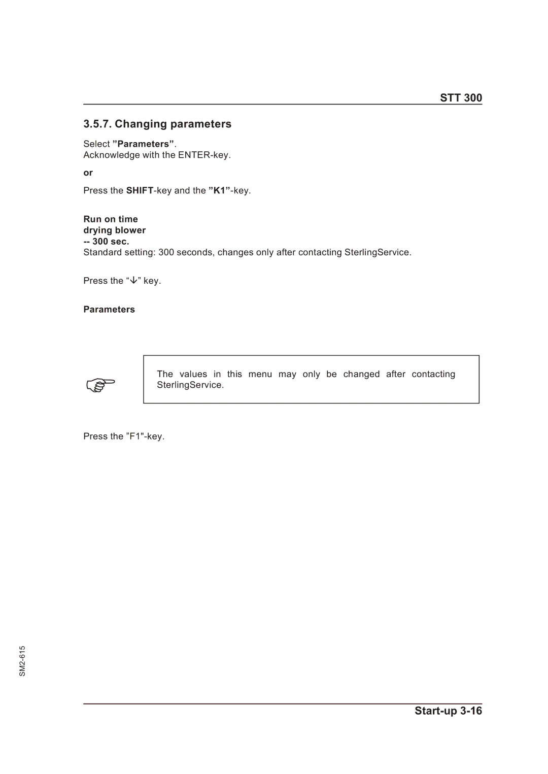 Sterling STT 300 operating instructions STT Changing parameters, Select Parameters, Run on time drying blower -- 300 sec 