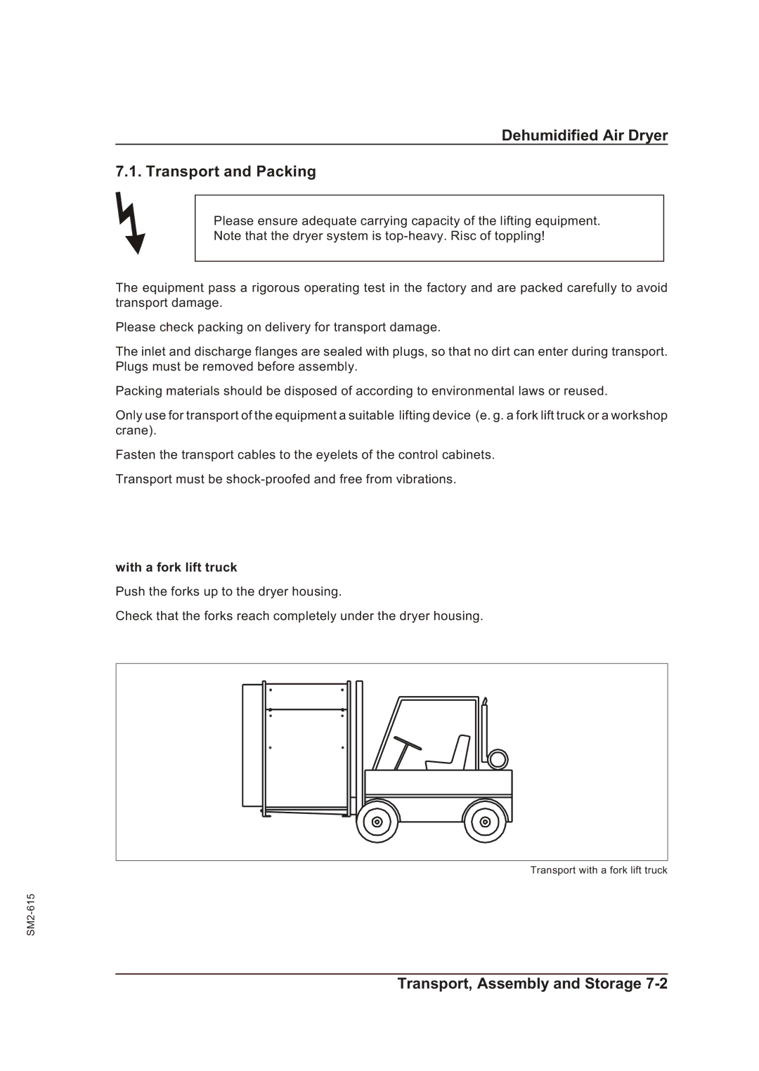 Sterling STT 300 operating instructions Dehumidified Air Dryer Transport and Packing, With a fork lift truck 